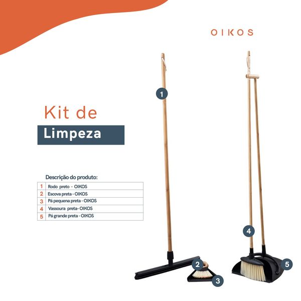 Kit vassoura, rodo, escova com pá grande e pá pequena 5 pçs - oikos