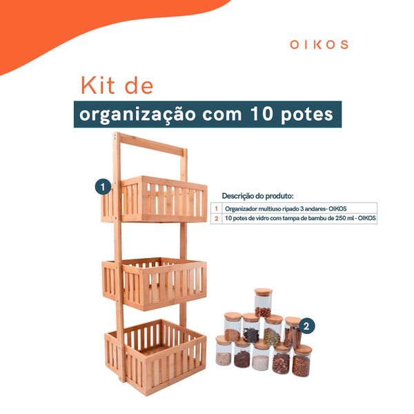 Kit com organizador multiuso ripado 3 andares e 10 potes de vidro com tampa de bambu 250ml - oikos